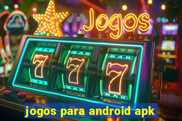 jogos para android apk